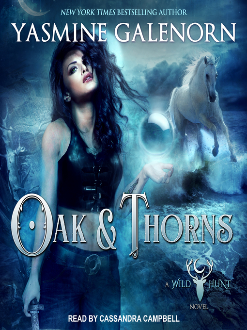 Title details for Oak & Thorns by Yasmine Galenorn - Available